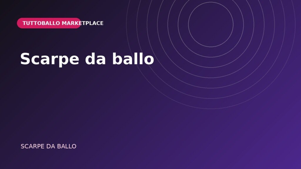 Copertina della categoria Scarpe da ballo nel Marketplace Tuttoballo