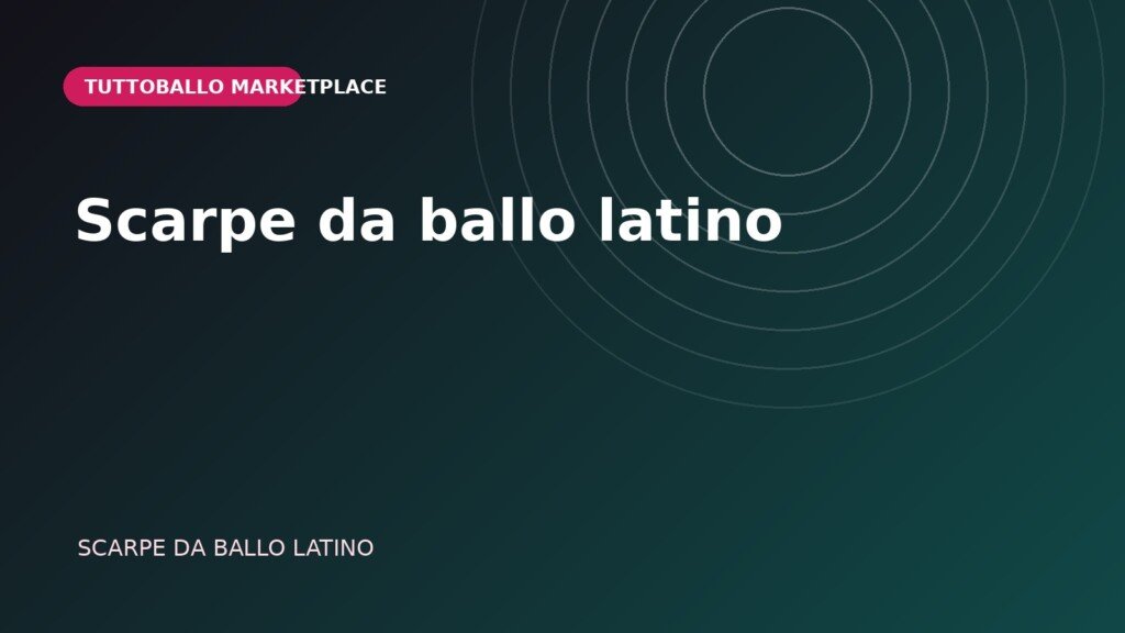 Copertina della categoria Scarpe da ballo latino nel Marketplace Tuttoballo