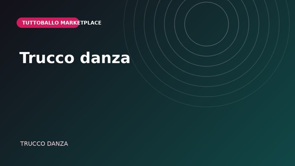 Copertina della categoria Trucco danza nel Marketplace Tuttoballo