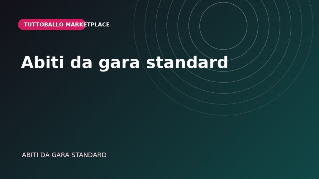 Abiti da gara standard