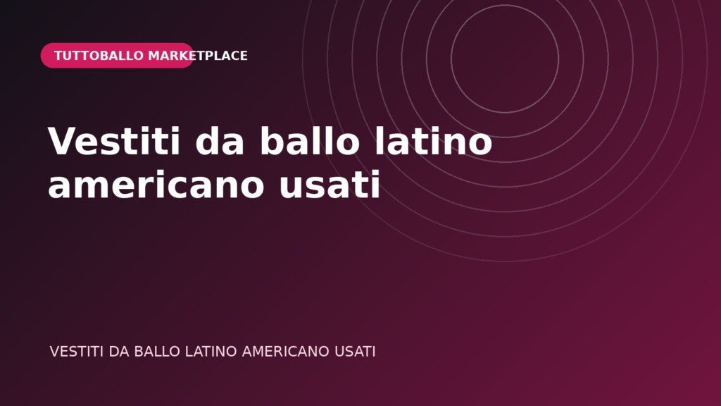 Vestiti da ballo latino americano usati