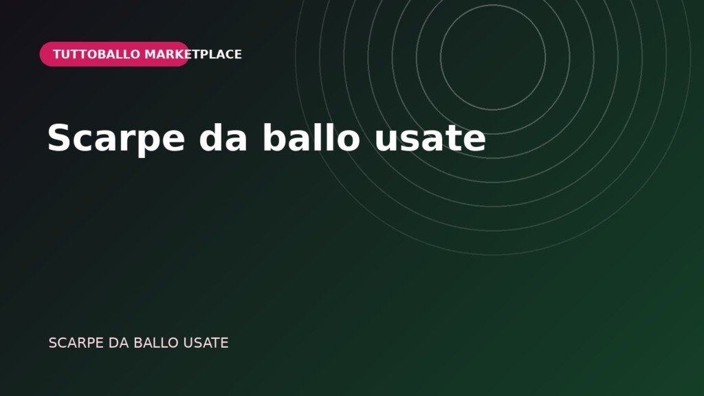 Scarpe da ballo usate
